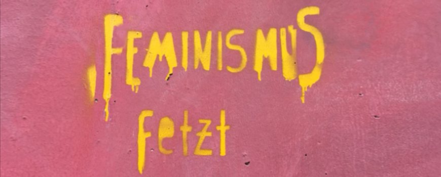 Feminismus fetzt_Stencil_Linz_03_2021 Feminismus fetzt_Stencil_Linz_03_2021