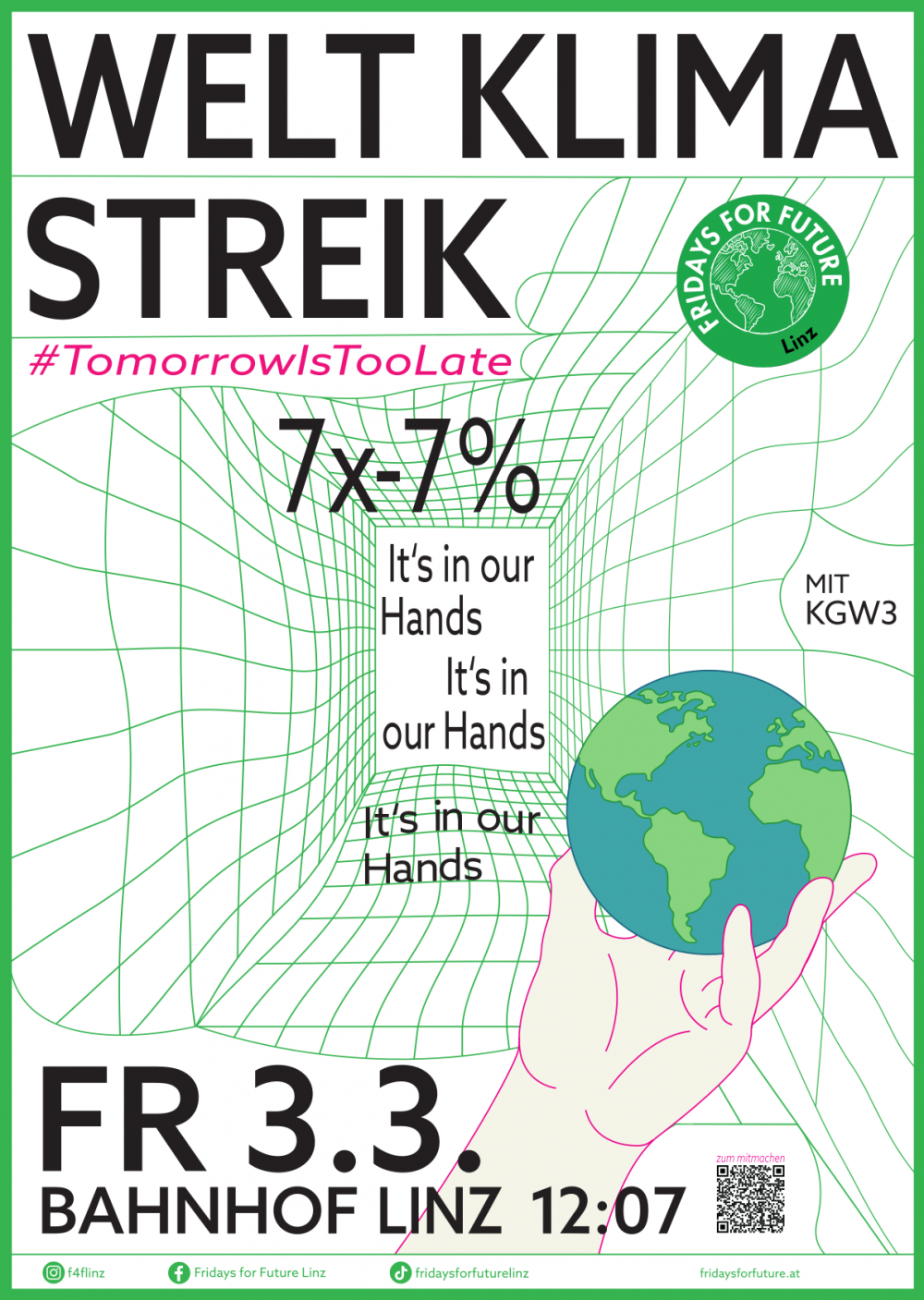 Ein Poster mit Informationen zum Welt Klima Streik am 3.3.23. In Linz startet der Streik um 12:07 am Hauptbahnhof. Neben dem Text ist eine Hand zu sehen, die die Weltkugel hält