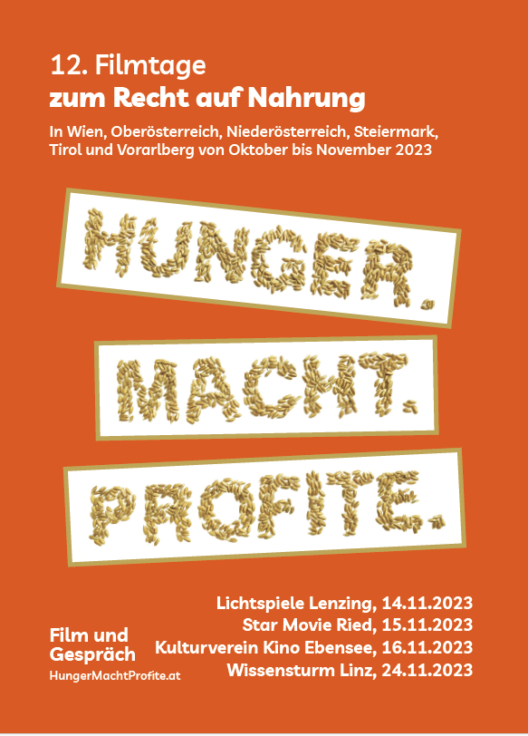 Ein Plakat mit orangen Hintergrund. Darauf steht Hunger. Macht. Profite. Die Buchstaben sind mit Getreidekörnern geformt 