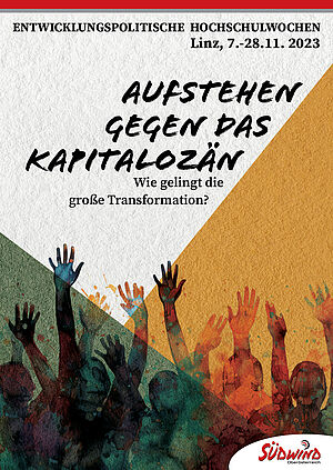 Ein Poster auf der Arme gezeigt sind. Die in die Luft gestreckt sind. Es steht über den Armen: Gegen das Kapitalozän. Wie gelingt die große Transformation?