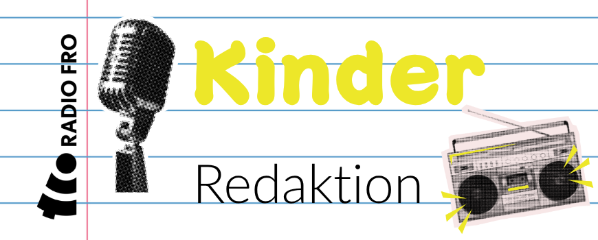 Radio FRO Kinderredaktion